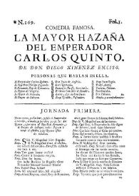 Comedia famosa. La mayor hazaña del emperador Carlos Quinto / de Don Diego Ximenez Enciso | Biblioteca Virtual Miguel de Cervantes