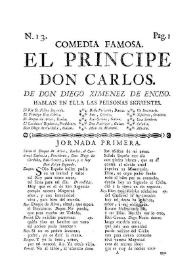 Comedia famosa: El principe don Carlos / de Don Diego Ximenez de Enciso | Biblioteca Virtual Miguel de Cervantes