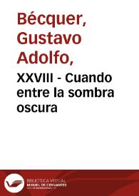 XXVIII - Cuando entre la sombra oscura | Biblioteca Virtual Miguel de Cervantes