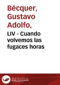 LIV - Cuando volvemos las fugaces horas | Biblioteca Virtual Miguel de Cervantes