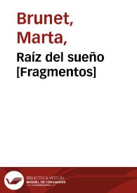 Raíz del sueño [Fragmentos] / Marta Brunet | Biblioteca Virtual Miguel de Cervantes