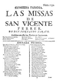 Las missas de San Vicente Ferrer / de don Fernando de Zarate | Biblioteca Virtual Miguel de Cervantes