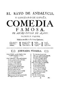 El rayo de Andalvcia, y genizaro de España. Comedia famosa, primera parte / de Alvaro Cuvillo de Aragon | Biblioteca Virtual Miguel de Cervantes