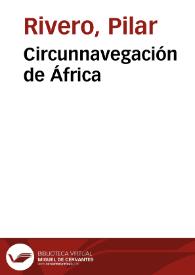 Circunnavegación de África / Pilar Rivero y Julián Pelegrín | Biblioteca Virtual Miguel de Cervantes