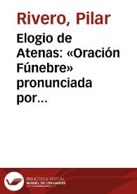 Elogio de Atenas: «Oración Fúnebre» pronunciada por Pericles / Pilar Rivero y Julián Pelegrín | Biblioteca Virtual Miguel de Cervantes