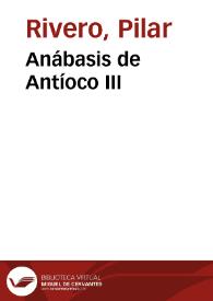 Anábasis de Antíoco III / Pilar Rivero y Julián Pelegrín | Biblioteca Virtual Miguel de Cervantes