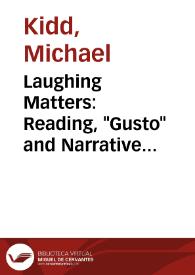 Laughing Matters: Reading, "Gusto" and Narrative Entrapment in "Don Quixote" / Michael Kidd | Biblioteca Virtual Miguel de Cervantes