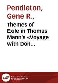 Themes of Exile in Thomas Mann's «Voyage with Don Quixote» / Gene R. Pendleton;Linda L. Williams | Biblioteca Virtual Miguel de Cervantes