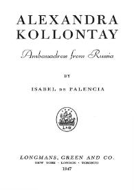 Alexandra Kollontay: ambassadress from Russia / by Isabel de Palencia | Biblioteca Virtual Miguel de Cervantes