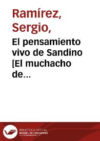 El pensamiento vivo de Sandino [El muchacho de Niquinohomo] / Sergio Ramírez | Biblioteca Virtual Miguel de Cervantes