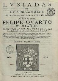 Lusiadas. Volumen 1 / de Luis de Camoens... ; comentadas por Manuel de Faria i Sousa, Cavallero de la Orden de Christo, i de la Casa Real | Biblioteca Virtual Miguel de Cervantes