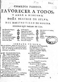 Comedia famosa. Favorecer a todos, y amar a ninguno, Doña Beatriz de Sylva / del maestro Tirso de Molina | Biblioteca Virtual Miguel de Cervantes