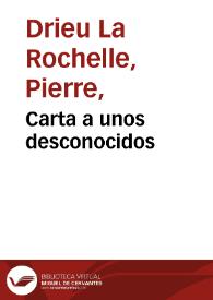 Carta a unos desconocidos / Drieu La Rochelle | Biblioteca Virtual Miguel de Cervantes