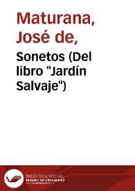 Sonetos (Del libro "Jardín Salvaje") / José de Maturana | Biblioteca Virtual Miguel de Cervantes