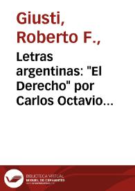 Letras argentinas: "El Derecho" por Carlos Octavio Bunge; "Borderland" por Atilio M. Chiappori; "Almafuerte" por Juan Mas y Pi; "Intención y voluntad" por Mario A. Carranza / Roberto F. Giusti | Biblioteca Virtual Miguel de Cervantes