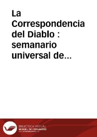 La Correspondencia del Diablo : semanario universal de noticiones : eco imparcial de cuanto bueno y malo chorrea la opinión y destila la prensa | Biblioteca Virtual Miguel de Cervantes