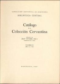 Catálogo de la Colección Cervantina. Volumen III. Años 1855-1890 / Diputación Provincial de Barcelona. Biblioteca Central ; redactado por Juan Givanel Mas | Biblioteca Virtual Miguel de Cervantes