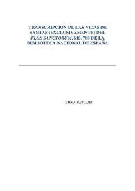 Transcripción de las vidas de santas (exclusivamente) del Flos sanctorum, Ms. 780 de la Biblioteca Nacional de España / Emma Gatland | Biblioteca Virtual Miguel de Cervantes