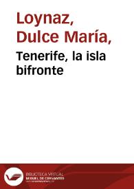 Tenerife, la isla bifronte / Dulce María Loynaz | Biblioteca Virtual Miguel de Cervantes