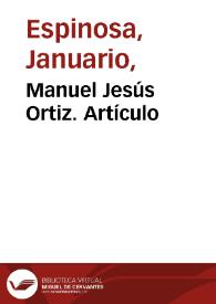 Manuel Jesús Ortiz. Artículo / Januario Espinosa  | Biblioteca Virtual Miguel de Cervantes