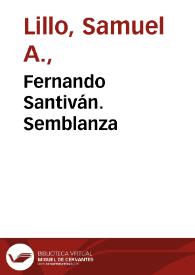 Fernando Santiván. Semblanza / Samuel A. Lillo | Biblioteca Virtual Miguel de Cervantes