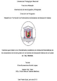 Factores que inciden en el Rendimiento Académico en el área de Matemáticas de los estudiantes de noveno grado en los Centros de Educación Básica de la Ciudad de Tela, Atlántida / Elvia Gumercinda Murillo López | Biblioteca Virtual Miguel de Cervantes