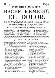 Hacer remedio el dolor / don Agustín Moreto y de don Geronimo Cancer | Biblioteca Virtual Miguel de Cervantes