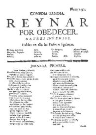 Comedia famosa. Reynar por obedecer / tres ingenios | Biblioteca Virtual Miguel de Cervantes