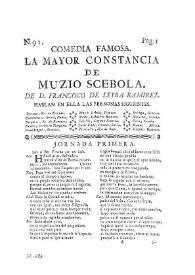 Comedia famosa. La mayor constancia de Muzio de Scebola / de D. Francisco Leyba Ramirez | Biblioteca Virtual Miguel de Cervantes