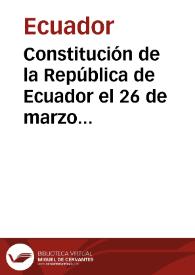 Constitución de la República de Ecuador el 26 de marzo 1929 | Biblioteca Virtual Miguel de Cervantes