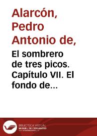 El sombrero de tres picos. Capítulo VII. El fondo de la felicidad / Pedro Antonio de Alarcón | Biblioteca Virtual Miguel de Cervantes