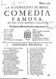 La Magdalena de Roma. Comedia famosa / de don Juan Baptista Diamante | Biblioteca Virtual Miguel de Cervantes