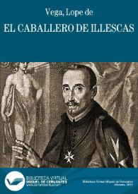 El caballero de Illescas / Lope de Vega | Biblioteca Virtual Miguel de Cervantes