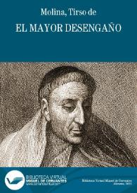 El mayor desengaño / Tirso de Molina | Biblioteca Virtual Miguel de Cervantes