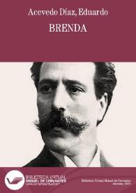 Brenda / Eduardo Acevedo Díaz | Biblioteca Virtual Miguel de Cervantes