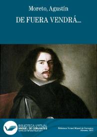 De fuera vendrá... / D. Agustín Moreto y Cabaña; colección hecha e ilustrada por D. Luis Fernández-Guerra y Orbe | Biblioteca Virtual Miguel de Cervantes