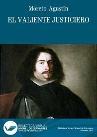 El valiente justiciero / D. Agustín Moreto y Cabaña; colección hecha e ilustrada por D. Luis Fernández-Guerra y Orbe | Biblioteca Virtual Miguel de Cervantes