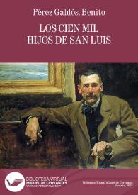 Los Cien Mil Hijos de San Luis / por B. Pérez Galdós | Biblioteca Virtual Miguel de Cervantes