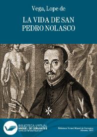 La vida de san Pedro Nolasco / Lope de Vega | Biblioteca Virtual Miguel de Cervantes