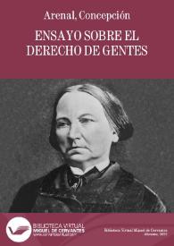 Ensayo sobre el Derecho de Gentes / Concepción Arenal | Biblioteca Virtual Miguel de Cervantes