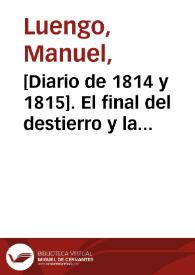 [Diario de 1814 y 1815].  El final del destierro y la restauración de la Compañía de Jesús / Manuel Luengo; edición de Inmaculada Fernández Arrillaga y Carlos Martínez Tornero | Biblioteca Virtual Miguel de Cervantes