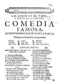 Las canas en el papel, y dudoso en la venganza. Comedia famosa / de don Pedro Calderón de la Barca | Biblioteca Virtual Miguel de Cervantes