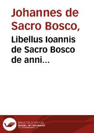 Libellus Ioannis de Sacro Bosco de anni ratione seu ut vocatur vulgò computus ecclesiasticus / cum praefatione Philippi Melanchthonis | Biblioteca Virtual Miguel de Cervantes