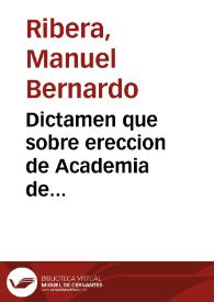 Dictamen que sobre ereccion de Academia de Mathematicas expressò primero en junta particular i reproduxo despues en el claustro pleno de la G. Universidad de Salamanca | Biblioteca Virtual Miguel de Cervantes