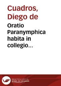 Oratio Paranymphica habita in collegio Imperiali Matritensi Societatis Iesu pro prima apertione Scholarum Seminarij Regij quo nuper inibi rex noster Philippus V engere ... | Biblioteca Virtual Miguel de Cervantes