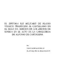 El "Epitoma rei militaris" de Flavio Vegecio traducido al castellano en el siglo  XV. Edición de los "Dichos de Séneca en el acto de la caballería" de Alfonso de Cartagena / por Tomás González Rolán y Pilar Saquero Suárez-Somonte | Biblioteca Virtual Miguel de Cervantes