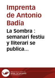 La Sombra [Texto impreso] : semanari festiu y lliterari se publica tots els disaptes. Año II Número 63 - 26 septiembre 1925 | Biblioteca Virtual Miguel de Cervantes