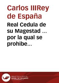 Real Cedula de su Magestad ... por la qual se prohibe en todos los pueblos de estos reynos la fabrica, venta, y uso de fuegos, y que no se pueda tirar, o disparar Arcabuz ... dentro de los Pueblos [Texto impreso] | Biblioteca Virtual Miguel de Cervantes