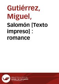 Salomón [Texto impreso] : romance | Biblioteca Virtual Miguel de Cervantes