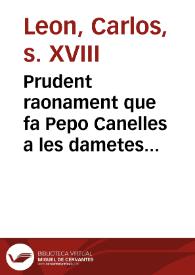 Prudent raonament que fa Pepo Canelles a les dametes de escalera abaxo, demostranles los pejuins de las sues modes  | Biblioteca Virtual Miguel de Cervantes